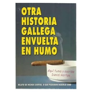 Otra historia gallega envuelta en humo